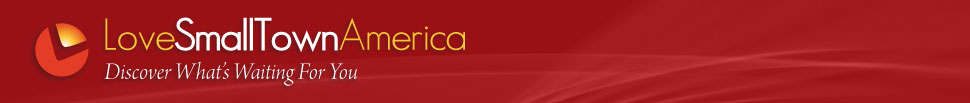 LoveSmallTownAmerica: Welcome to our Community. LoveSmallTownAmerica.com is your resource for small welcoming communities across America for finding the best small towns to live in.
